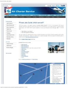 ACS - Private Jet Charter Experts - 15 Offices worldwide arranging more than 5000 charters per annum.