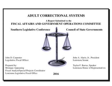 ADULT CORRECTIONAL SYSTEMS A Report Submitted to the FISCAL AFFAIRS AND GOVERNMENT OPERATIONS COMMITTEE Southern Legislative Conference