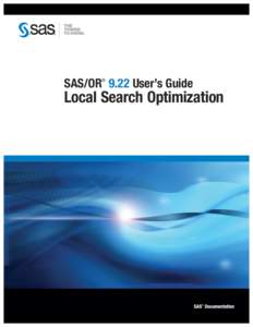 ®  SAS/OR 9.22 User’s Guide Local Search Optimization