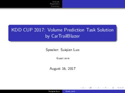 Analysis Regression Summary KDD CUP 2017: Volume Prediction Task Solution by CarTrailBlazer