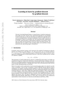 Learning to learn by gradient descent by gradient descent arXiv:1606.04474v2 [cs.NE] 30 NovMarcin Andrychowicz1 , Misha Denil1 , Sergio Gómez Colmenarejo1 , Matthew W. Hoffman1 ,