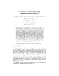 A note on a privacy-preserving distance-bounding protocol Jean-Philippe Aumasson1 , Aikaterini Mitrokotsa2 , and Pedro Peris-Lopez3 1  Nagravision, Switzerland