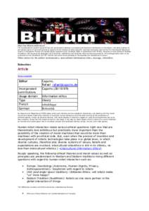 http://en.bitrum.unileon.es/ The interdisciplinary research group BITrum was constituted to develop a conceptual and theoretical clarification of information, intending to gather all the relevant points of view and pursu