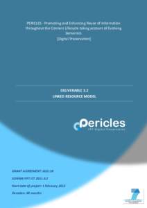 PERICLES - Promoting and Enhancing Reuse of Information throughout the Content Lifecycle taking account of Evolving Semantics [Digital Preservation]  DELIVERABLE 3.2