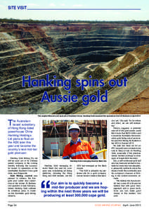 SITE VISIT  Hanking spins out Aussie gold The original Marvel Loch open pit at Southern Cross. Hanking Gold acquired the operations from St Barbara in April 2013
