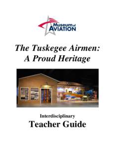 The Tuskegee Airmen: A Proud Heritage Interdisciplinary  Teacher Guide