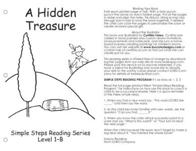 A Hidden Treasure Binding Your Book Fold each printed page in half. With a hole punch, punch the circles on each folded page. Put all the pages