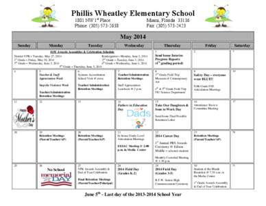 Phillis Wheatley Elementary School 1801 NW 1st Place Phone: ([removed]Miami, Florida[removed]Fax: ([removed]