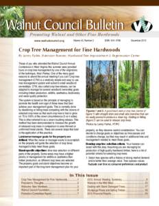 Walnut Council Bulletin Promoting Walnut and Other Fine Hardwoods www.walnutcouncil.org Volume 40, Number 3