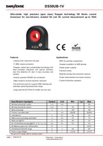 DS50UB-1V Ultra-stable, high precision (ppm class) fluxgate technology DS Series current transducer for non-intrusive, isolated DC and AC current measurement up to 100A Features