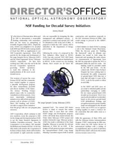 DIRECTOR’SOFFICE NATIONAL OPTICAL ASTRONOMY OBSERVATORY NSF Funding for Decadal Survey Initiatives Jeremy Mould