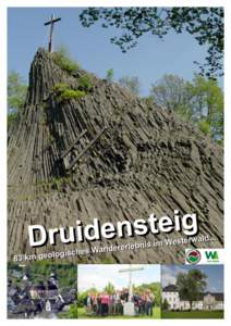 Der Gesamtverlauf des Druidensteiges…  Der Druidensteig ist die längste Georoute des Geoparks Westerwald-Lahn-Taunus und verläuft von der Freusburg bei Kirchen (Sieg) bis zum Landschaftsmuseum in Hachenburg. Auf den
