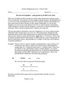 Genetic Mapping Exercise - Extra Credit Name __________________________________ Section # _________  Do not work together - each person to do their own work.