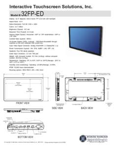 Interactive Touchscreen Solutions, Inc. Model #: 32FP-ED  Display: 32.0
