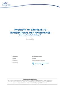 INVENTORY OF BARRIERS TO TRANSNATIONAL MSP APPROACHES Cameron, L., Veum, K., Hekkenberg, M. November, 2011  Agreement n.: