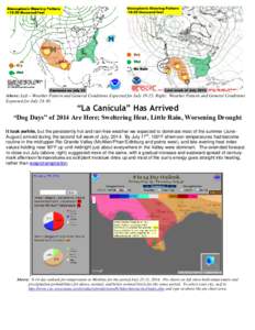 Above: Left – Weather Pattern and General Conditions Expected for JulyRight: Weather Pattern and General Conditions Expected for July 24-30. “La Canícula” Has Arrived  “Dog Days” of 2014 Are Here; Swel