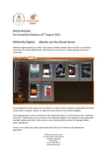 PRESS RELEASE For Immediate Release 23rd August 2013 Witherby Digital:  eBooks via the Cloud Server