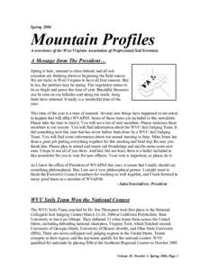 SpringMountain Profiles A newsletter of the West Virginia Association of Professional Soil Scientists  A Message from The President…