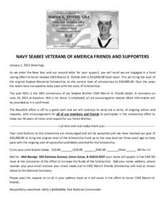 NAVY SEABEE VETERANS OF AMERICA FRIENDS AND SUPPORTERS January 1, 2015 Greetings; As we enter the New Year and our second letter for your support, you will recall we are engaged in a fund raising effort to honor Seabee C