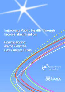Improving Public Health Through Income Maximisation Commissioning Advice Services Best Practice Guide
