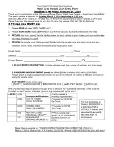 Tower District’s 17th Annual Mardi Gras Parade  Mardi Gras Parade 2014 Entry Form Deadline: 5 PM Friday, February 14, 2014 Thank you for participating in the 17th annual Tower District Mardi Gras Parade – Super Hero 
