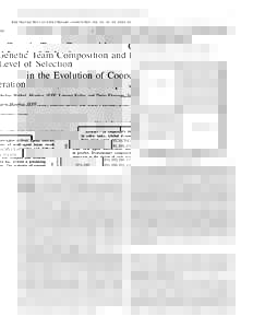 IEEE TRANSACTIONS ON EVOLUTIONARY COMPUTATION, VOL. XX, NO. XX, XXXX XXXX  1 Genetic Team Composition and Level of Selection in the Evolution of Cooperation