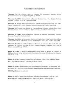 FoHSS PUBLICATIONSNdanshau, M., The Currency Ratio in Tanzania: An Econometric Analysis, African Development Review, 16 (2), September 2004, ppNdanshau, M., (2004), Informal Credit in Tanzania: Evi
