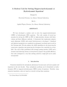 A Modern Code for Solving Magneto-hydrodynamic or Hydrodynamic Equations1 Shengtai Li Theoretical Division, Los Alamos National Laboratory Hui Li Applied Physics Division, Los Alamos National Laboratory