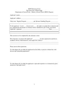 MSW Reference Form The University of Mississippi Department of Social Work – Master of Social Work (MSW) Program Applicant’s name_________________________________________________________ Applicant’s address _______