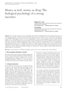 BEHAVIORAL AND BRAIN SCIENCES, 161– 209 Printed in the United States of America Money as tool, money as drug: The biological psychology of a strong incentive