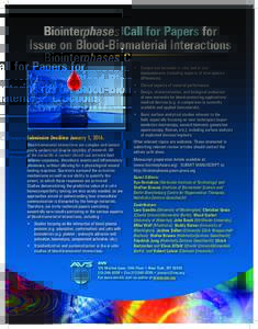 Biointerphases Call for Papers for Issue on Blood-Biomaterial Interactions •	 Comparison between in vitro and in vivo measurements (including aspects of inter-species differences). •	 Clinical aspects of material per