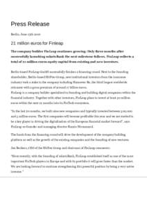 Press Release Berlin, June 13thmillion euros for Finleap The company builder FinLeap continues growing: Only three months after successfully launching solarisBank the next milestone follows. FinLeap collects a
