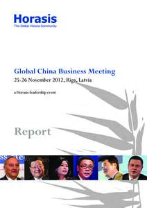 Global China Business MeetingNovember 2012, Riga, Latvia a Horasis-leadership event Report