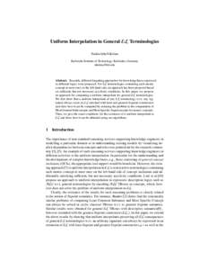 Uniform Interpolation in General EL Terminologies Nadeschda Nikitina Karlsruhe Institute of Technology, Karlsruhe, Germany   Abstract. Recently, different forgetting approaches for knowledge bases express