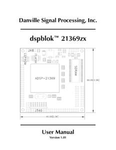 Danville Signal Processing, Inc.  dspblok™ 21369zx User Manual Version 1.01