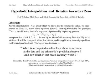 Hyperbolic Interpolation and Iteration towards a Zero  File: 9Sep09 Version dated September 16, 2009 6:48 am