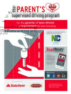 the  PARENT’S supervised driving program For the parents of teen drivers