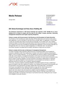 Media Release 29 April 2016 SIX Exchange Regulation SIX Swiss Exchange Ltd Selnaustrasse 30