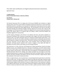 The	2016	Joint	Conference	on	Digital	Libraries	Doctoral	Consortium	 Special	Issue J.	Stephen	Downie	 School	of	Information	Sciences,	University	of	Illinois	 Uma	Murthy