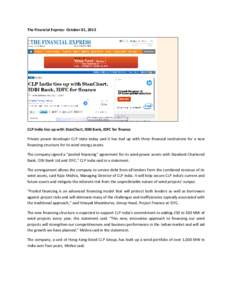 The Financial Express- October 01, 2013  CLP India ties up with StanChart, IDBI Bank, IDFC for finance Private power developer CLP India today said it has tied up with three financial institutions for a new financing str