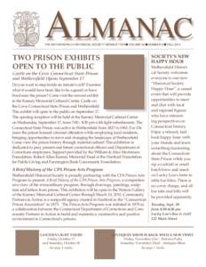 ALMANAC  THE WETHERSFIELD HISTORICAL SOCIETY NEWSLETTER n VOLUME 40 n NUMBER 3 n FALL 2014 TWO PRISON EXHIBITS OPEN TO THE PUBLIC