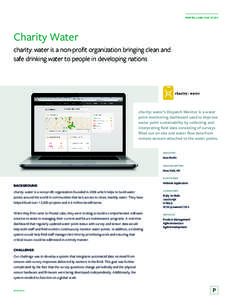 PIVOTAL LABS CASE STUDY  Charity Water charity: water is a non-profit organization bringing clean and safe drinking water to people in developing nations