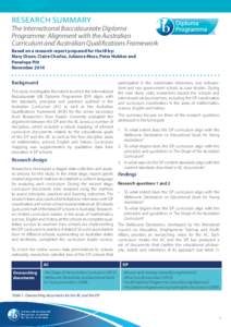 RESEARCH SUMMARY  The International Baccalaureate Diploma Programme: Alignment with the Australian Curriculum and Australian Qualifications Framework Based on a research report prepared for the IB by: