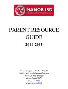 PARENT RESOURCE GUIDEManor Independent School District Student and Family Support Services
