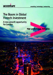 The Boom in Global Fintech Investment A new growth opportunity for London  Executive summary