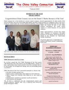 The Chino Valley Connection CHINO VALLEY AREA CHAMBER OF COMMERCE NETWORK PUBLICATION FEBRUARY 2012 BUSINESS OF THE YEAR DRAKE CEMENT