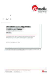 R%S%@RCH  Law firms lead the way in social mobility recruitment May 2014 Interviews with seven City law firms show how collaboration and the sharing
