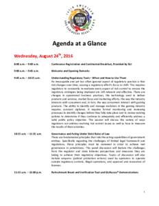 Agenda at a Glance Wednesday, August 24th, 2016 8:00 a.m. – 9:00 a.m. Conference Registration and Continental Breakfast, Provided by GLI