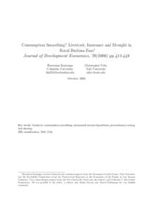 Consumption Smoothing? Livestock, Insurance and Drought in Rural Burkina Faso∗ Journal of Development Economics, ppHarounan Kazianga Columbia University 