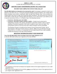 MARK A. LUNN CLERK RECORDER/REGISTRAR OF VOTERS VENTURA COUNTY WATERWORKS DISTRICT NO. 38 ELECTION RETURN YOUR COMPLETED VOTE BY MAIL BALLOT Vote By Mail ballots are intended to be returned by mail. No postage is require
